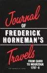 The Journal of Frederick Horneman's Travels from Cairo to Mourzouk cover