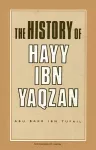 The History of Hayy Ibn Yaqzan cover