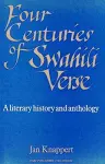 Four Centuries of Swahili Verse cover