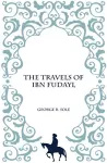 The Travels of IBN Fudayl cover
