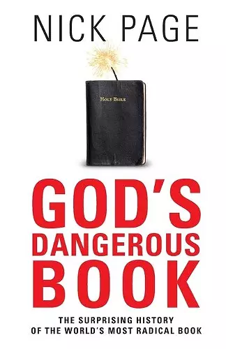 God's Dangerous Book: The Surprising History of the World's Most Radical Book cover