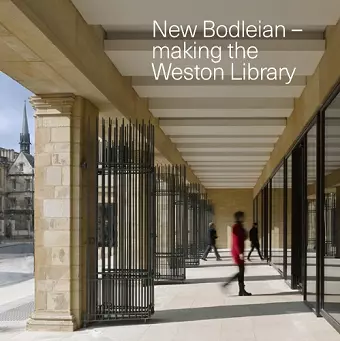 New Bodleian - Making the Weston Library cover