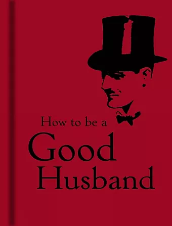 How to Be a Good Husband cover