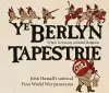 Ye Berlyn Tapestrie cover