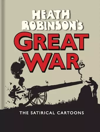 Heath Robinson's Great War cover