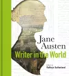 Jane Austen: Writer in the World cover