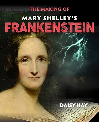The Making of Mary Shelley's Frankenstein cover
