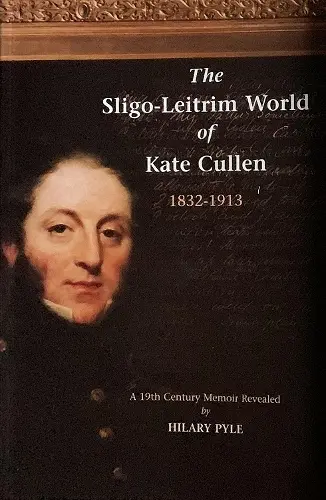 The Sligo-Leitrim World of Kate Cullen, 1832-1913 cover