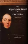 The Sligo-Leitrim World of Kate Cullen, 1832-1913 cover