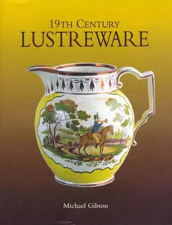 19th Century Lustreware cover