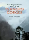 Frank Kingdon Ward's Riddle of the Tsangpo Gorges cover