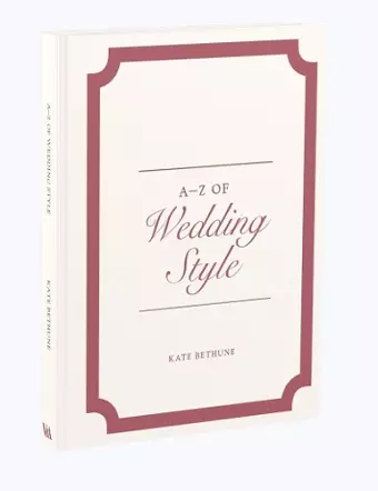 A-Z of Wedding Style cover