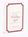 A-Z of Wedding Style cover