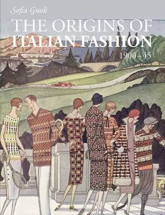 The origins of Italian Fashion 1900-1945 cover