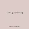 Made Up Love Song cover