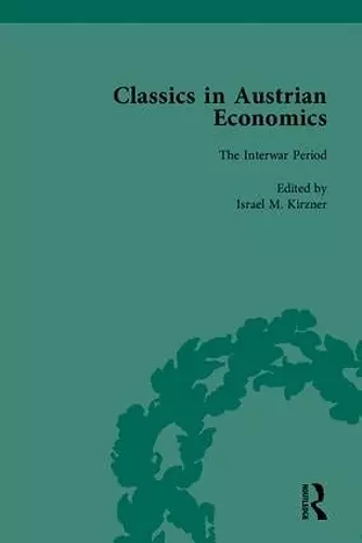 Classics in Austrian Economics cover