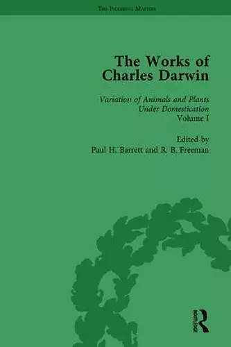 The Works of Charles Darwin: Vol 19: The Variation of Animals and Plants under Domestication (, 1875, Vol I) cover