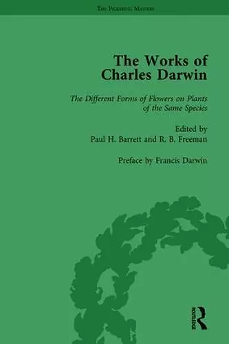 The Works of Charles Darwin: Vol 26: The Different Forms of Flowers on Plants of the Same Species cover