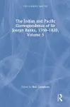 The Indian and Pacific Correspondence of Sir Joseph Banks, 1768–1820, Volume 5 cover