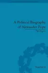 A Political Biography of Alexander Pope cover