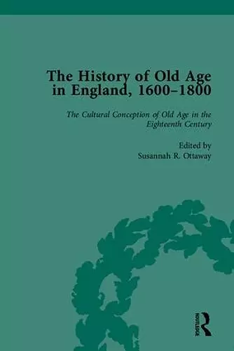 The History of Old Age in England, 1600-1800, Part I cover