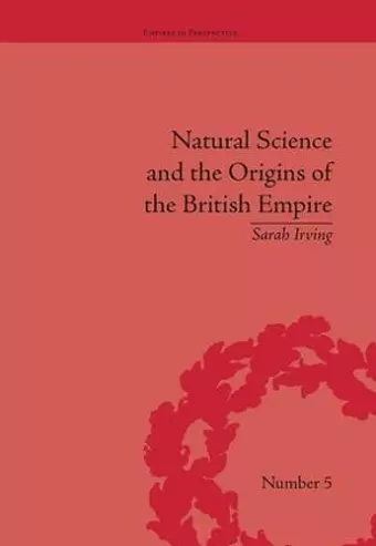 Natural Science and the Origins of the British Empire cover