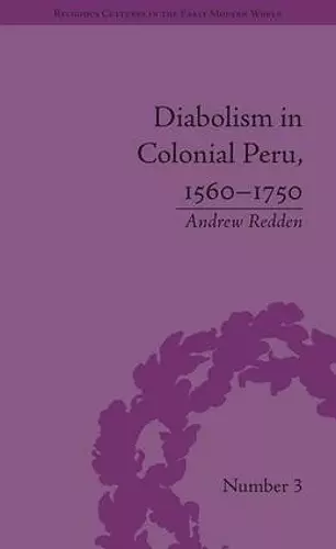 Diabolism in Colonial Peru, 1560–1750 cover