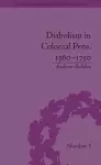 Diabolism in Colonial Peru, 1560–1750 cover