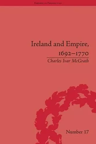 Ireland and Empire, 1692-1770 cover