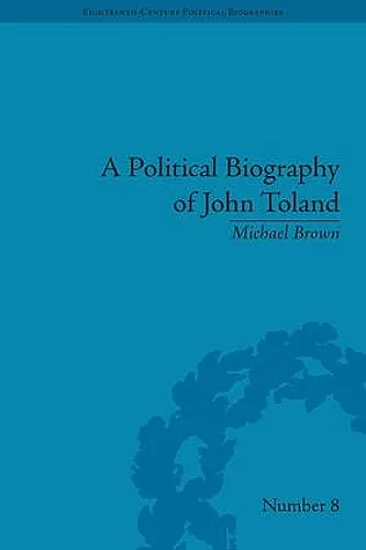 A Political Biography of John Toland cover