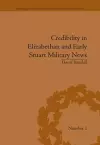 Credibility in Elizabethan and Early Stuart Military News cover