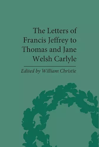 The Letters of Francis Jeffrey to Thomas and Jane Welsh Carlyle cover