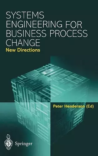 Systems Engineering for Business Process Change cover