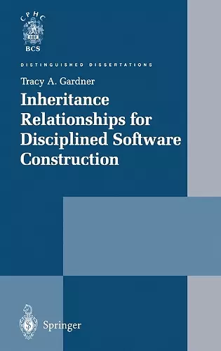 Inheritance Relationships for Disciplined Software Construction cover