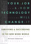 Your Job and How Technology Will Change it cover