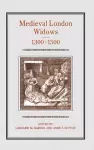 Medieval London Widows, 1300-1500 cover