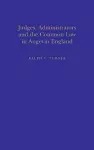 JUDGES, ADMINISTRATORS & COMMON LAW cover