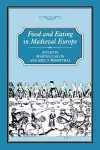 Food and Eating in Medieval Europe cover