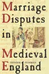 Marriage Disputes in Medieval England cover