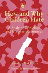 How and Why Children Hate cover