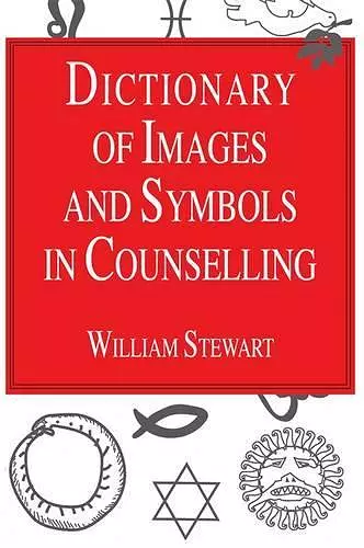 Dictionary of Images and Symbols in Counselling cover