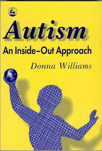 Autism: An Inside-Out Approach cover