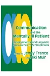 Communication and the Mentally Ill Patient cover