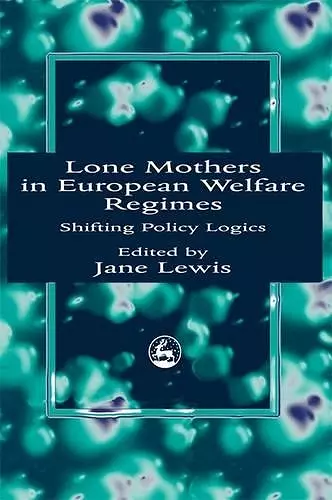 Lone Mothers in European Welfare Regimes cover