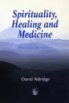 Spirituality, Healing and Medicine cover