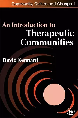 An Introduction to Therapeutic Communities cover