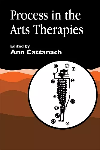 Process in the Arts Therapies cover