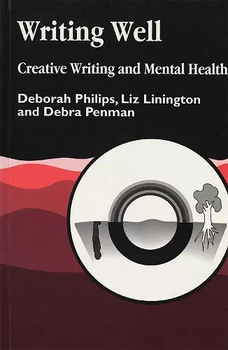 Writing Well: Creative Writing and Mental Health cover