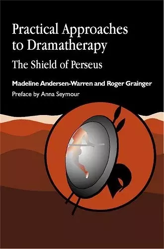 Practical Approaches to Dramatherapy cover