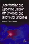 Understanding and Supporting Children with Emotional and Behavioural Difficulties cover